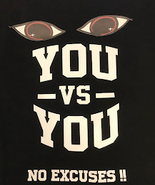 YOU - VS - YOU NO EXCUSES!! logo