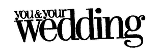 YOU & YOUR WEDDING logo