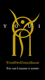 YOU'I YOU'I YOUROWNUNIQUEIMAGE YOU AND I MAKING IT HAPPEN logo
