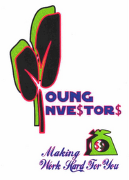 YOUNG INVESTORS MAKING $ WORK HARD FOR YOU logo