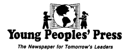 YOUNG PEOPLES' PRESS THE NEWSPAPER FOR TOMORROW'S LEADERS logo