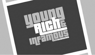YOUNG RICH & INFAMOUS CLOTHING logo
