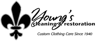 YOUNG'S CLEANING & RESTORATION CUSTOM CLOTHING CARE SINCE 1940 logo