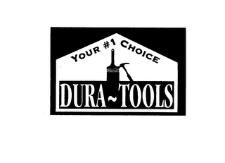 YOUR #1 CHOICE DURA-TOOLS logo