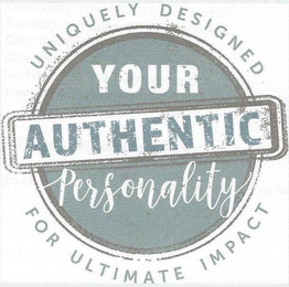 YOUR AUTHENTIC PERSONALITY UNIQUELY DESIGNED FOR ULTIMATE IMPACT logo
