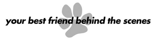 YOUR BEST FRIEND BEHIND THE SCENES logo