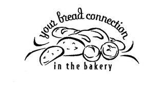 YOUR BREAD CONNECTION IN THE BAKERY logo