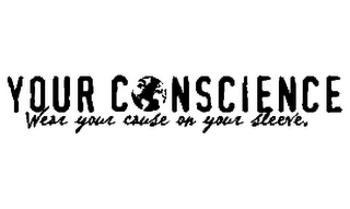 YOUR C NSCIENCE WEAR YOUR CAUSE ON YOUR SLEEVE. logo