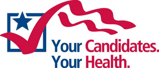 YOUR CANDIDATES. YOUR HEALTH. logo