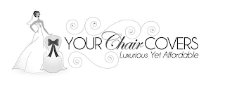 YOUR CHAIR COVERS LUXURIOUS YET AFFORDABLE logo