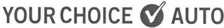 YOUR CHOICE AUTO logo