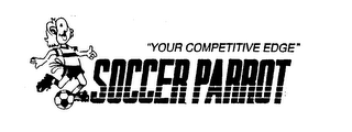 "YOUR COMPETITIVE EDGE" SOCCER PARROT logo
