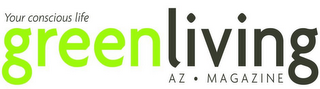 YOUR CONSCIOUS LIFE GREEN LIVING AZ · MAGAZINE logo