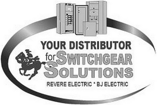 YOUR DISTRIBUTOR FOR SWITCHGEAR SOLUTIONS REVERE ELECTRIC * BJ ELECTRIC logo