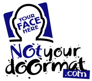 YOUR FACE HERE NOT YOUR DOORMAT.COM logo