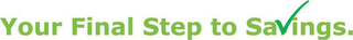 YOUR FINAL STEP TO SA INGS. logo