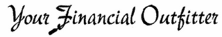 YOUR FINANCIAL OUTFITTER logo