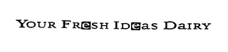 YOUR FRESH IDEAS DAIRY logo