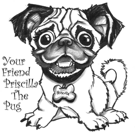 YOUR FRIEND PRISCILLA THE PUG logo