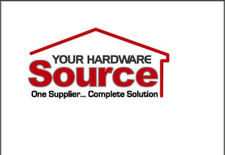 YOUR HARDWARE SOURCE ONE SUPPLIER...COMPLETE SOLUTION logo