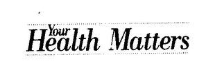 YOUR HEALTH MATTERS logo