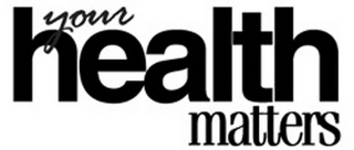 YOUR HEALTH MATTERS logo