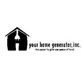YOUR HOME GENERATOR, INC.  THE POWER TO GIVE YOU PEACE OF MIND logo