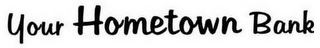 YOUR HOMETOWN BANK logo