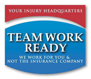 YOUR INJURY HEADQUARTERS TEAM WORK READY WE WORK FOR YOU & NOT THE INSURANCE COMPANY logo