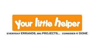 YOUR LITTLE HELPER EVERYDAY ERRANDS, BIG PROJECTS... CONSIDER IT DONE logo