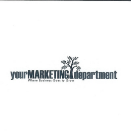 YOUR MARKETING DEPARTMENT WHERE BUSINESS GOES TO GROW logo