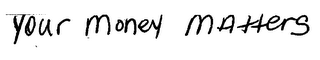 YOUR MONEY MATTERS logo