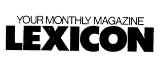 YOUR MONTHLY MAGAZINE LEXICON logo