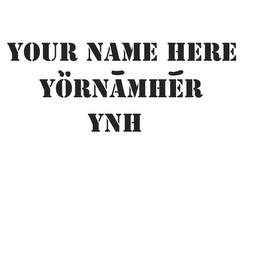 YOUR NAME HERE YÖRNAMHER YNH logo