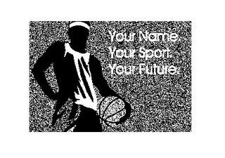 YOUR NAME. YOUR SPORT. YOUR FUTURE. logo