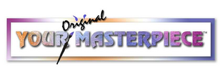 YOUR ORIGINAL MASTERPIECE logo