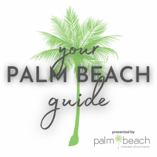 YOUR PALM BEACH GUIDE PRESENTED BY PALM BEACH CHAMBER OF COMMERCE logo