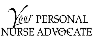 YOUR PERSONAL NURSE ADVOCATE logo