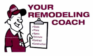 YOUR REMODELING COACH GOALS PLANS SPECS ESTIMATE CONTRACT CONSTRUCTION COACH logo