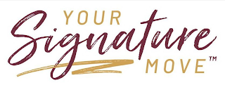 YOUR SIGNATURE MOVE logo