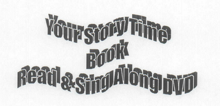 YOUR STORY TIME BOOK READ & SING ALONG DVD logo