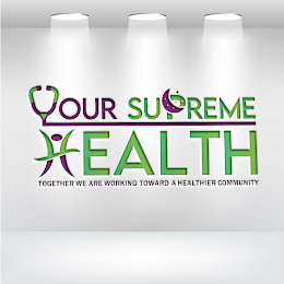 YOUR SUPREME HEALTH TOGETHER WE ARE WORKING TOWARD A HEALTHIER COMMUNITY logo