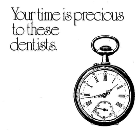 YOUR TIME IS PRECIOUS TO THESE DENTISTS. logo