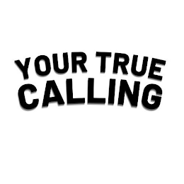 YOUR TRUE CALLING logo