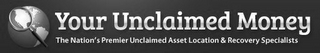 YOUR UNCLAIMED MONEY THE NATION'S PREMIER UNCLAIMED ASSET LOCATION & RECOVERY SPECIALISTS logo