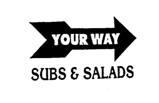 YOUR WAY SUBS & SALADS logo