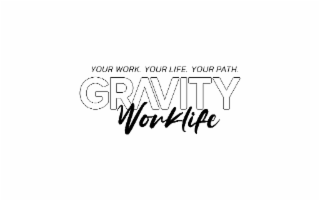 YOUR WORK. YOUR LIFE. YOUR PATH. GRAVITY WORKLIFE logo