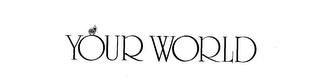 YOUR WORLD logo