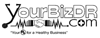 YOURBIZDR .COM "YOUR RX FOR A HEALTHY BUSINESS" logo