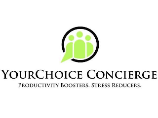 YOURCHOICE CONCIERGE PRODUCTIVITY BOOSTERS. STRESS REDUCERS. logo